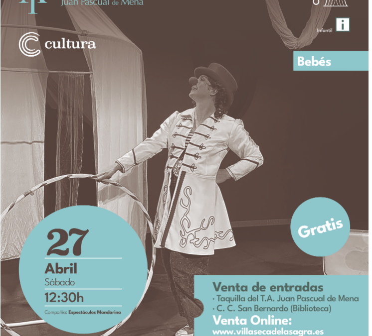 BABY CIRCUS. circo para bebés. 27 abril. 12:00 Auditorio, Juan de Mena, Villaseca de la Sagra. Toledo